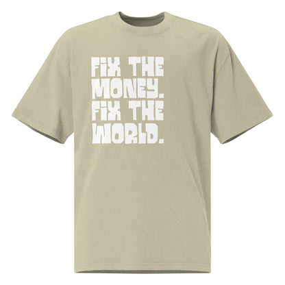 Beige t-shirt with 'Fix the Money. Fix the World.' text on a white background