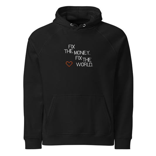 Black hoodie with text 'Fix the money. Fix the world.' on a white background