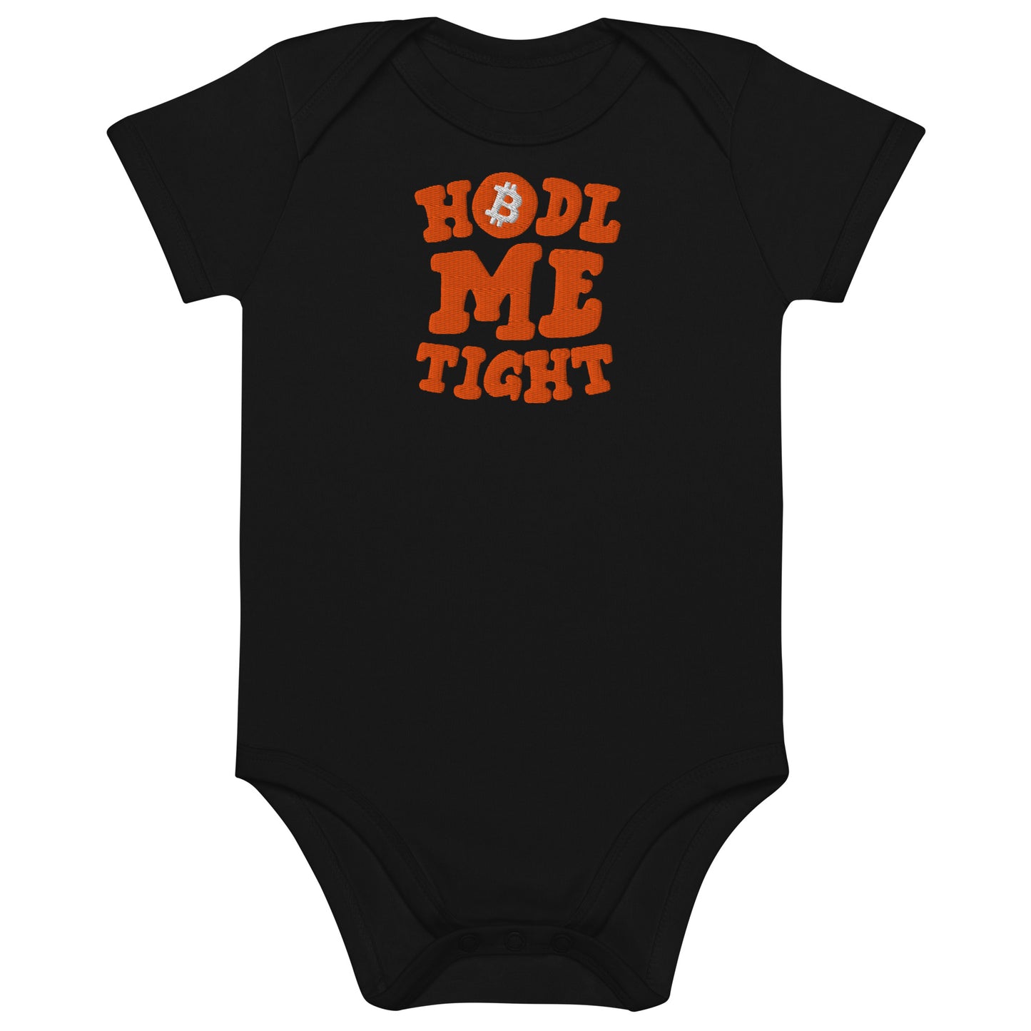 Black baby onesie with orange text 'HODL ME TIGHT' on a white background